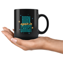 Load image into Gallery viewer, Born Again in Christ 110z Mug