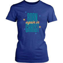 Load image into Gallery viewer, Born Again in Christ Ladies Tee