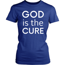 Load image into Gallery viewer, God is the Cure Ladies Tee