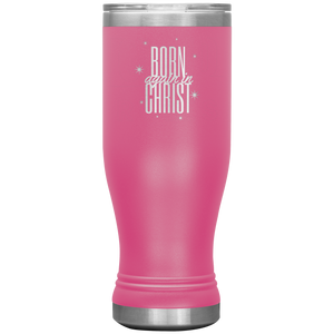 Born Again in Christ 20oz Tumbler