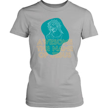 Load image into Gallery viewer, Awesome the Name of Jesus Ladies Tee
