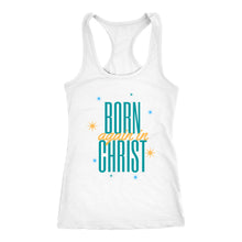 Load image into Gallery viewer, Born Again in Christ Ladies Tank