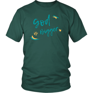 God is Bigger Mens Tee