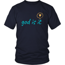 Load image into Gallery viewer, God Is It Mens Tee