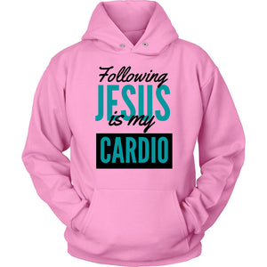 Following Jesus is My Cardio Hoodie