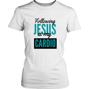 Following Jesus is My Cardio Ladies Tee