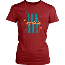 Load image into Gallery viewer, Born Again in Christ Ladies Tee