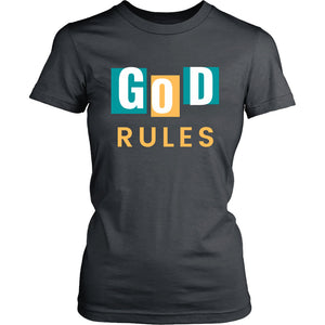 God Rules Ladies Tee