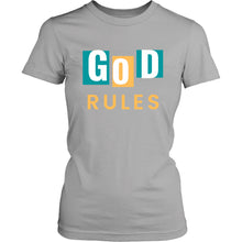 Load image into Gallery viewer, God Rules Ladies Tee