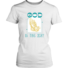Load image into Gallery viewer, God is the Way Ladies Tee