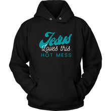 Load image into Gallery viewer, Jesus Loves This Hot Mess Hoodie