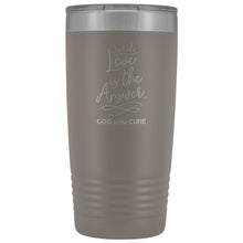 Load image into Gallery viewer, Love is the Answer 20oz Vacuum Tumbler