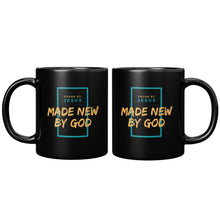 Load image into Gallery viewer, Made New by God 11oz Mug