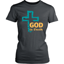 Load image into Gallery viewer, God is Truth Ladies Tee