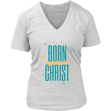Load image into Gallery viewer, Born Again in Christ V-Neck