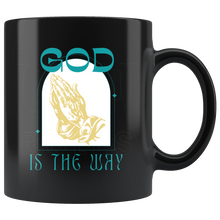 Load image into Gallery viewer, God is the Way 11oz Mug