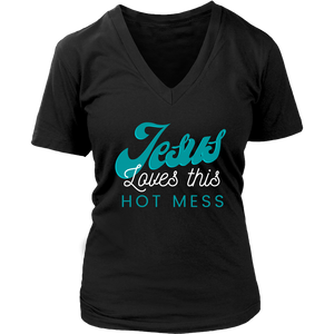 Jesus Loves This Hot Mess V-Neck