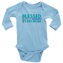 Load image into Gallery viewer, Blessed By God Spoiled By My Mom Baby Long Sleeve Bodysuit