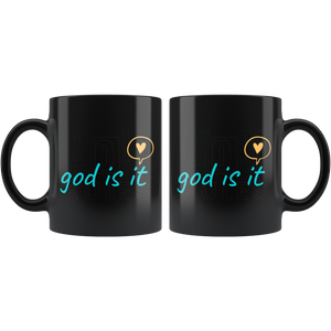 God Is It Mug 11oz